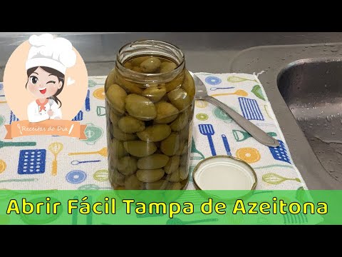 Como ABRIR TAMPA DE AZEITONA em SEGUNDOS | receitas faceis e rapidas