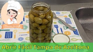 Como ABRIR TAMPA DE AZEITONA em SEGUNDOS | receitas faceis e rapidas