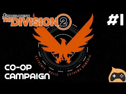 The Division 2 (#1) - Co-op Campaign