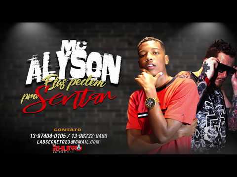 Mc Alysson - Elas Pedem Pra Sentar | Web Clipe Oficial | Prod. Dj Rhuivo