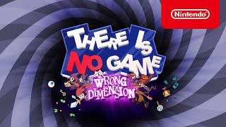 There is no game : Wrong dimension