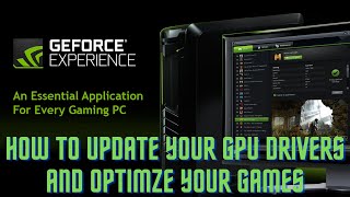 How To Use Geforce Experience To Update Your Gpu Drivers And Optimize Game Settings