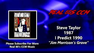 Steve Taylor - Jim Morrison&#39;s Grave (HQ)