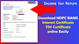 Download HDFC Bank Interest Certificate / TDS Certificate online