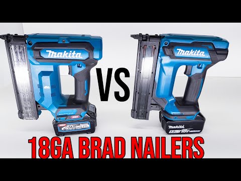 Makita 40v Brad Nailer VS Makita 18v Brad Nailer   |   QUICK POWER TEST