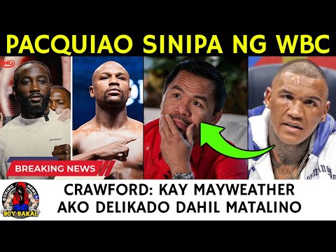 Pacquiao SINIPA Ng WBC | Pacquiao/Romero Malabo Na | Crawford INAMIN Kay Mayweather Lang Matalo
