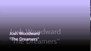Josh Woodward - The Dreamers