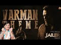 JAILER Varman Theme OST Video Superstar Rajinikanth Sun Pictures Anirudh Nelson