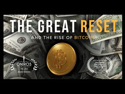 The Great Reset and the rise of Bitcoin The Great Reset and the rise of Bitcoin