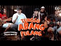 TUNGGU ABANG PULANG ANGGA CANDRA FEAT 3PEMUDA BERBAHAYA SALLSA BINTAN