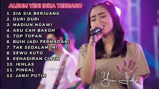 Download lagu YENI INKA 'Sia Sia Berjuang & Duri Duri' FULL ALBUM TERBARU 2021 mp3