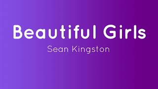Beautiful Girls - Sean Kingston (Lyrics)