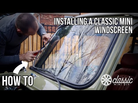 How To - Install a Classic Mini Windshield/Windscreen