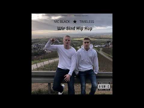 MC BLACK FT. TIMELESS - Wir Sind Hip Hop (prod. by Matt Elvn)