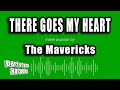 The Mavericks - There Goes My Heart (Karaoke Version)