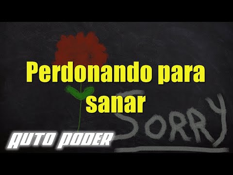 Perdonando para sanar