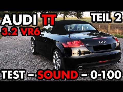 AUDI TT 3.2 VR6 S-Tronic (8J) | TEST & EXHAUST SOUND + 0-100 | OEM / STOCK | TEIL 2 | XHAUST