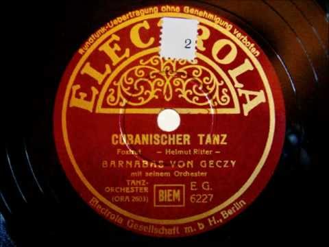 Barnabas von Geczy - Cubanischer Tanz - Foxtrot - 1938