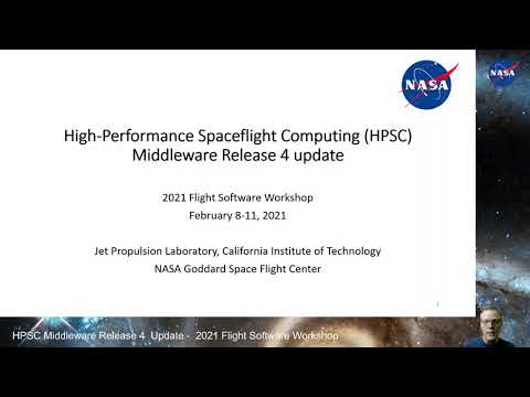 FSW 2021: High-Performance Spaceflight Computing (HPSC) Middleware Release 4 update - Alan Cudmore