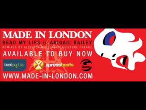 Made In London - Read My Lips ft Abigail Bailey (Club Mix)