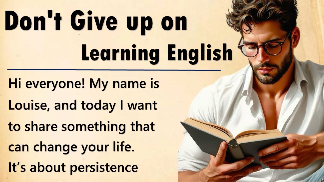 Don't Give up on Learning English | Learn English Through Story | Improve Your English