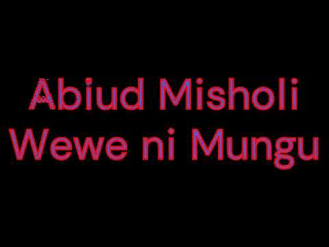 Abiudi Misholi Mrudie Mungu Official Video
