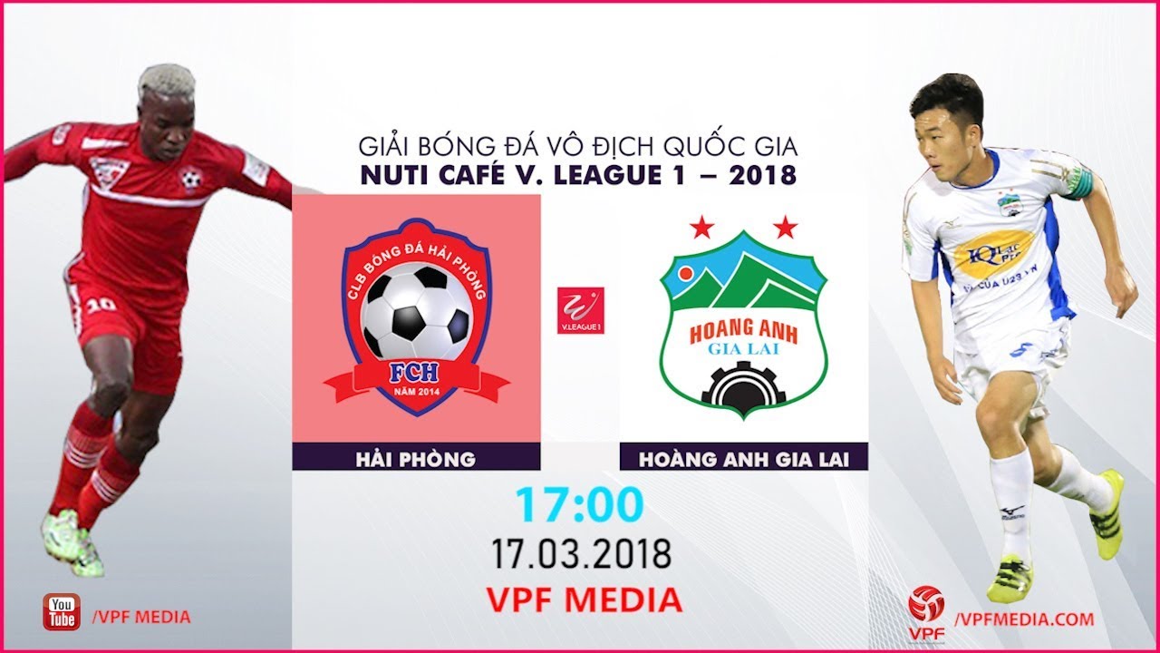 FULL | Hải Phòng vs Hoàng Anh Gia Lai | VÒNG 2 NUTI CAFE V LEAGUE 2018