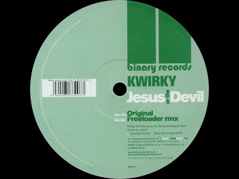 Kwirky ‎– Jesus Or The Devil (Freeloader Mix)