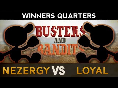 Busters & Bandits 5 - Winners Quarters ft. Loyal (Game&Watch) VS Nezergy (Game&Watch)