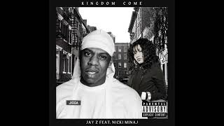 JAY Z - Kingdom Come (feat. Nicki Minaj)