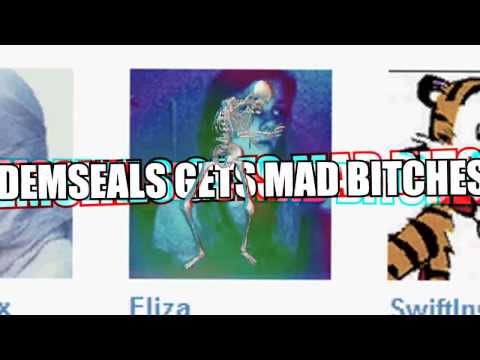MLG PROOF DAT DEMSEALS GETS BITCHES [MLG] [DANK AS FUCK]