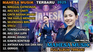 Download lagu FULL ALBUM MAHESA MUSIC || NINGGAL KATRESNAN ||TRENDING 2024/2025 || DANGDUT KOPLO TERBARU TERBAIKK mp3