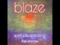 Blaze - Black Byrd Flying Free