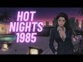 HOT SUMMER 85 2 Hour Synthwave Chillwave Retrowave Music Mix