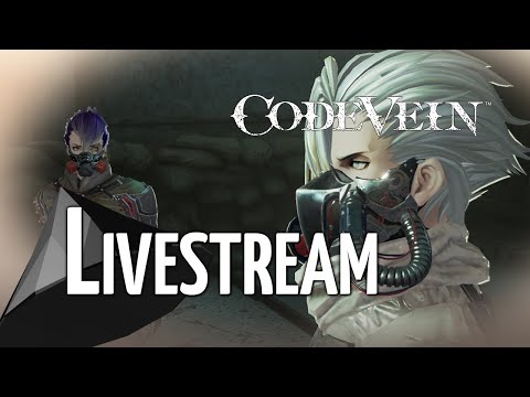 Code Vein BLIND, Part 6 - Cathedral of the Sacred Blood