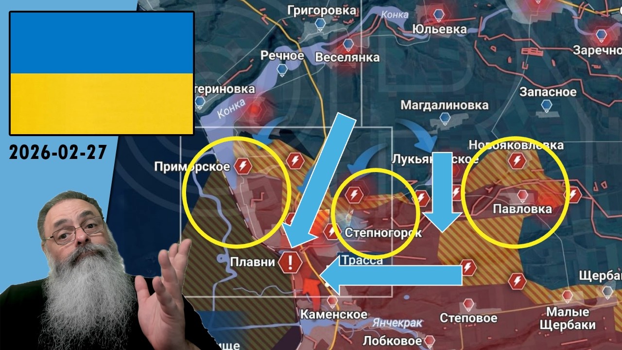 #Ucrânia 2026-02-27: UCRÂNIA forma 3 CERCOS a RUSSOS em PRIMORSKE, STEPNOHORISRKS e PAVLIVKA