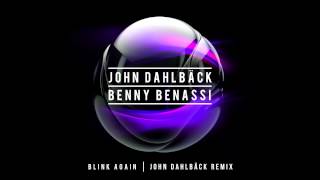 John Dahlbäck & Benny Benassi - Blink Again (John Dahlback Remix) [Cover Art]