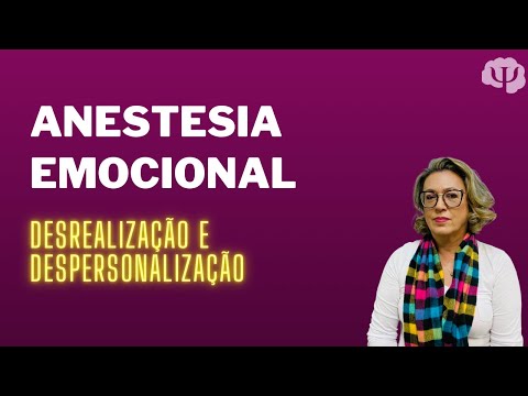 Emotional anesthesia. Derealization and depersonalization.
