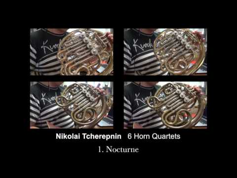 【一人ホルンアンサンブル】Nikolai Tcherepnin  6 Horn Quartets  1. Nocturne