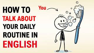 How to Talk About Your Daily Routine in English