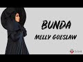 Bunda - Melly Goeslaw | Potret (Lirik Lagu)