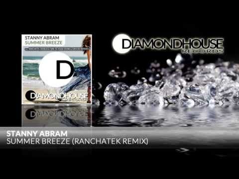 Stanny Abram - Summer Breeze (RanchaTek Remix) / Diamondhouse Records