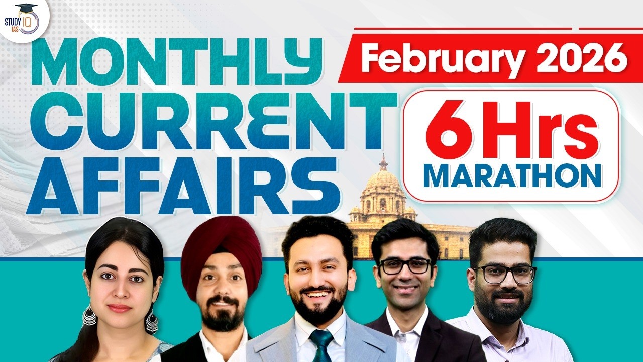 Monthly Current Affairs for UPSC Prelims 2026 | February Current Affairs | StudyIQ IAS