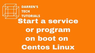 YouTube Thumbnail for How to ensure a service or program starts on boot on Centos Linux