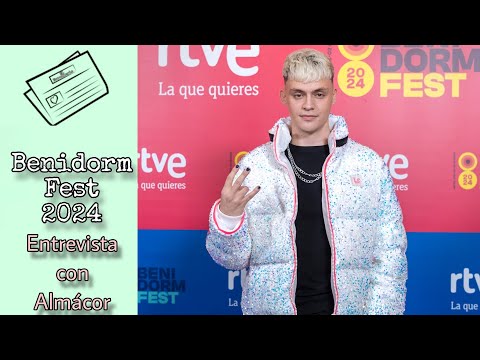 ENTREVISTA con ALMÁCOR (Benidorm Fest 2024): Desata la locura del público por su participación.