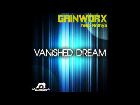 Gainworx feat. Anthya - Vanished Dream (Radio Edit)