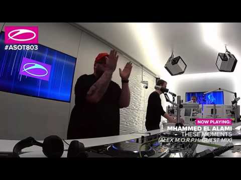 #ASOT803 Mhammed El Alami - These Moments [Alex M.O.R.P.H Guest Mix]