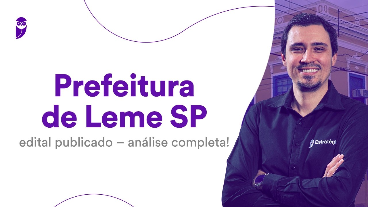 Prefeitura de Leme SP: edital publicado - análise completa!