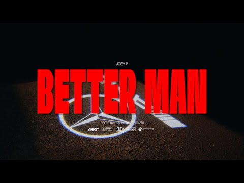 Joey P - Better Man (Music Video)