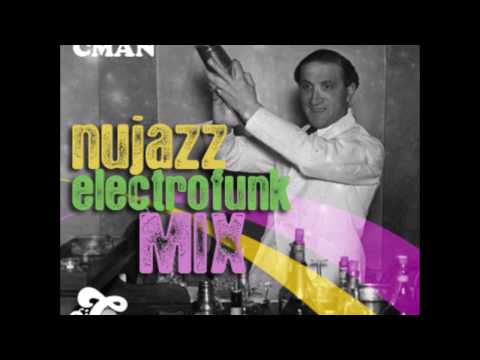 DJ CMAN Mix: Nu Jazz, Electro Swing & Funk